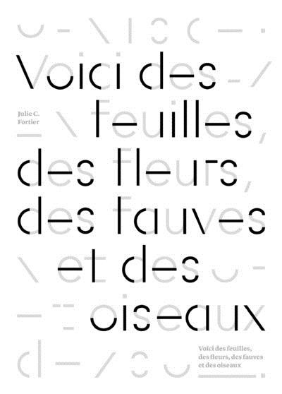 Voici des fauves, des fleurs, des feuilles et des oiseaux