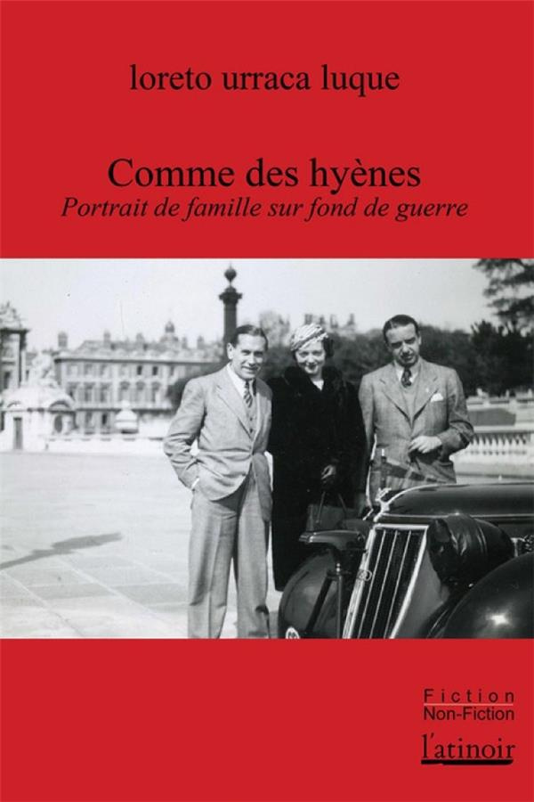 Comme des hyènes. Portrait de famille sur fond de guerre