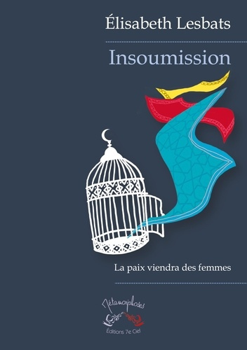 Insoumission. La paix viendra des femmes