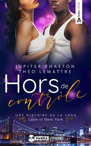 Love in New York. Tome 3, Hors de Contrôle