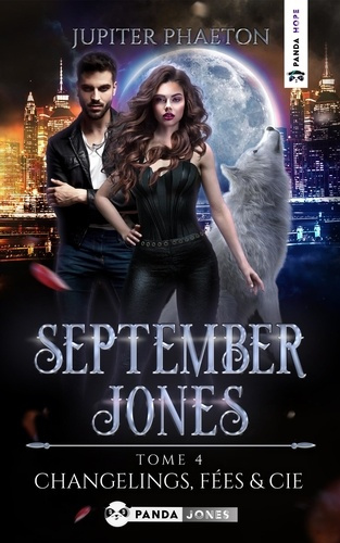 September Jones Tome 4 : Changelings, Fées et Cie