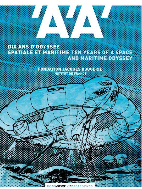 L'architecture d'aujourd'hui Hors-série : Dix ans d'odyssée spatiale et maritime. Fondation Jacques