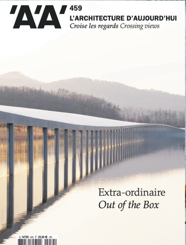 L'architecture d'aujourd'hui N° 459, février-mars 2024 : Extra-ordinaire, Out of the box
