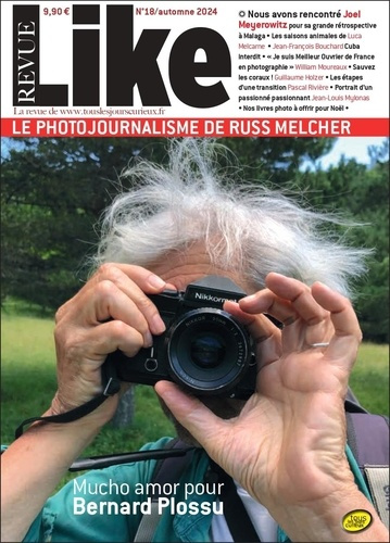 Revue Like N° 18, automne 2024 : Le photojournalisme de Russ Melcher