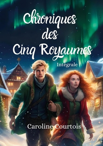 Chroniques des Cinq Royaumes. Intégrale