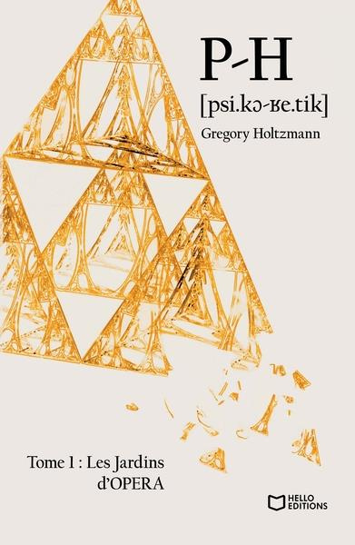 P-H Tome 1 : Les Jardins d'Opéra