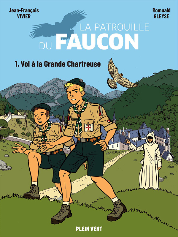 La Patrouille du Faucon Tome 1 : Vol à la Grande Chartreuse