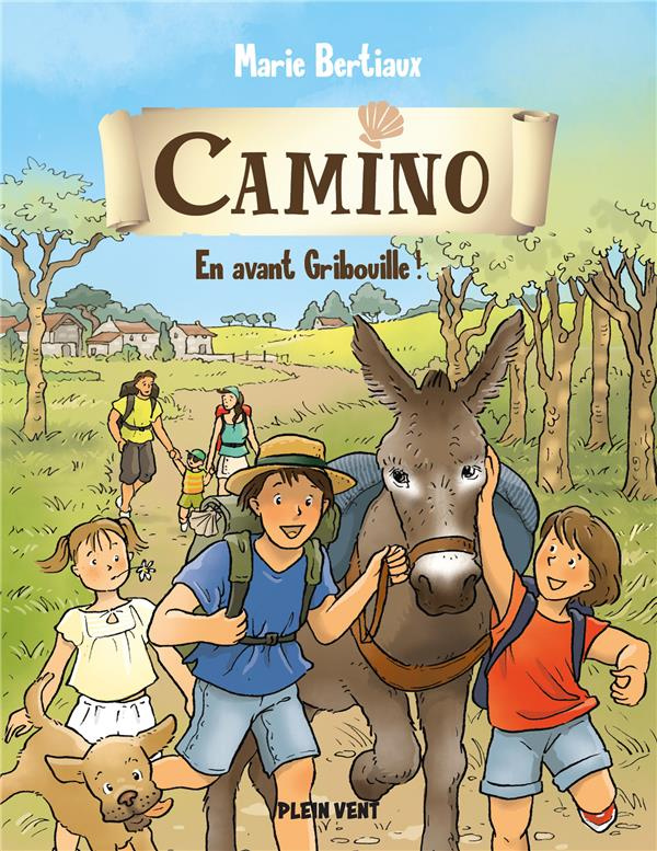 Camino Tome 2 : En avant Gribouille !