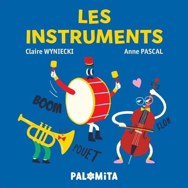 Les instruments de musique. Les cordes, les vents, les percussions