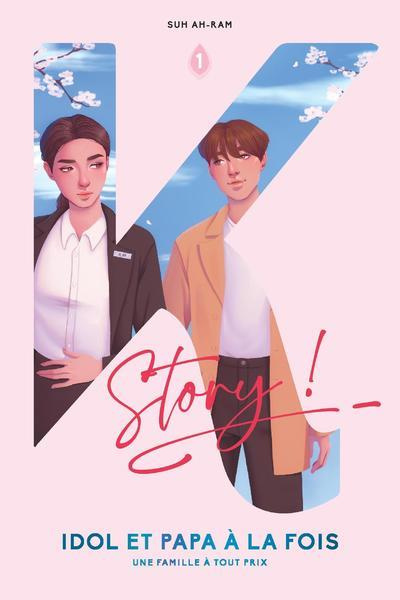 Idol et Papa à la fois Tome 1