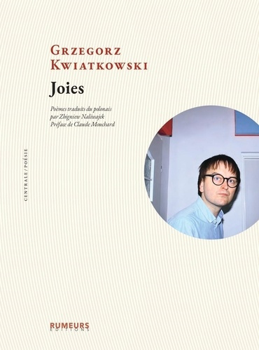 Joies. Edition bilingue polonais-français. Poèmes traduits du polonais par Zbigniew Naliwajek. Préf