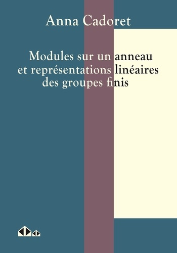 Modules sur un anneau et représentation linéaires des groupes finis