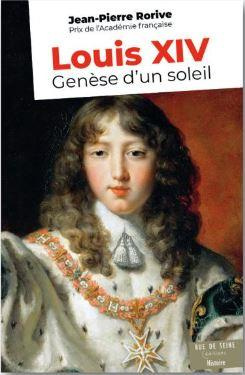 Louis XIV. Genèse d'un soleil