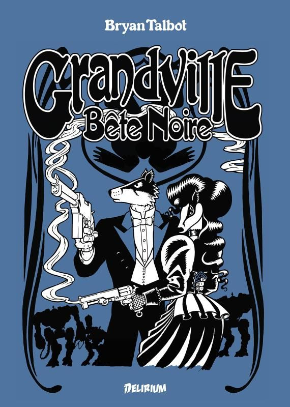 Grandville Tome 3 : Bête noire