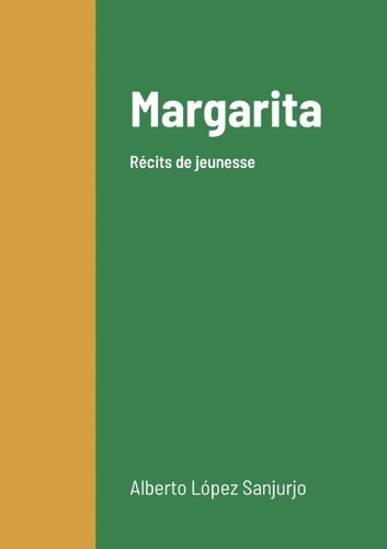 Margarita. Récits de jeunesse