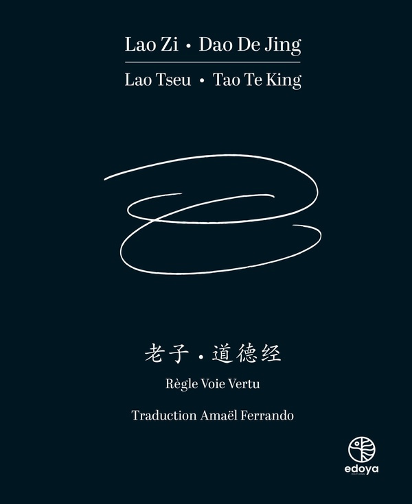 Lao Zi, Dào Dé Jìng. Règle, Voie, Vertu, Edition bilingue français-chinois