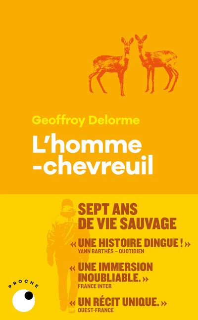 L'homme-chevreuil. Sept ans de vie sauvage