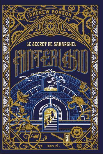 Hinterland Tome 1 : Le secret de Sanarshel