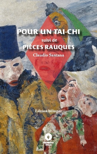 Pour tai chi suivi de pieces rauques. Edition bilingue