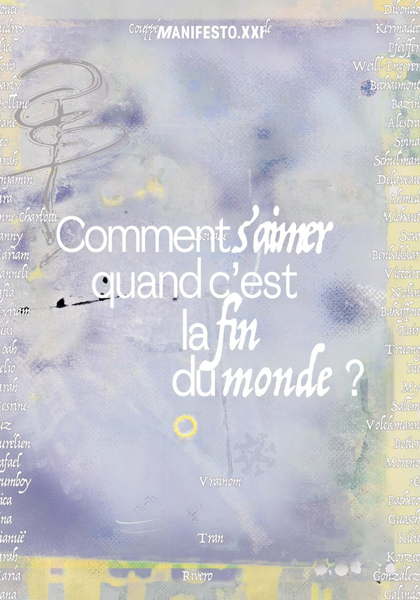 Comment s'aimer quand c'est la fin du monde ?. Les 10 ans de Manifesto XXI