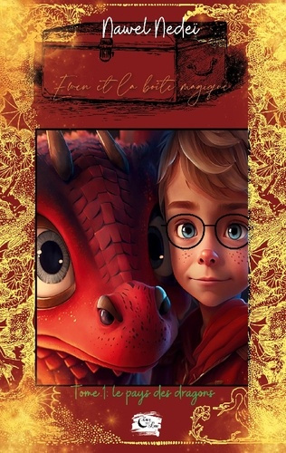 Ewen et la boite magique. Tome 1: le pays des dragons