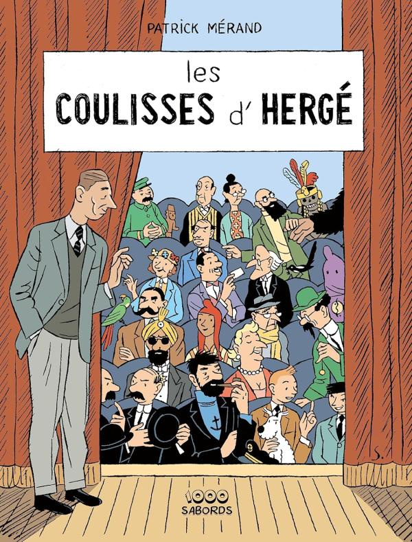Les coulisses d'Hergé. Des Soviets aux Picaros