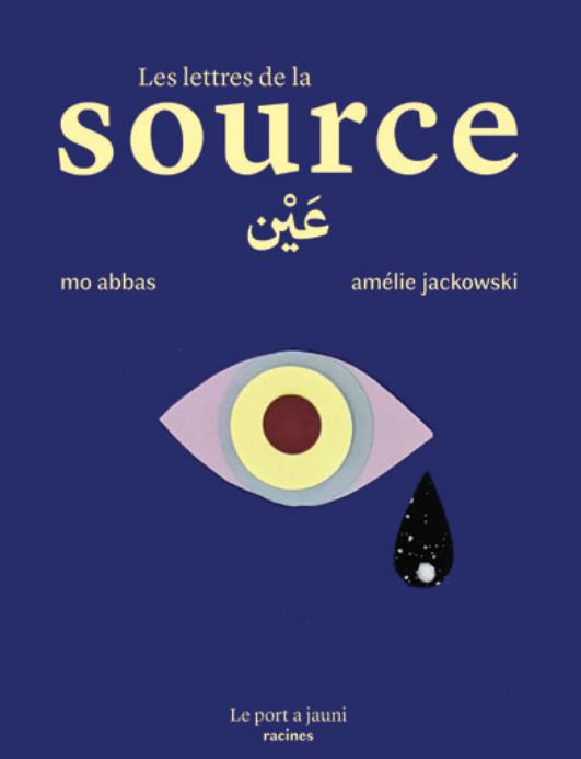 Les lettres de la source. Edition bilingue français-arabe