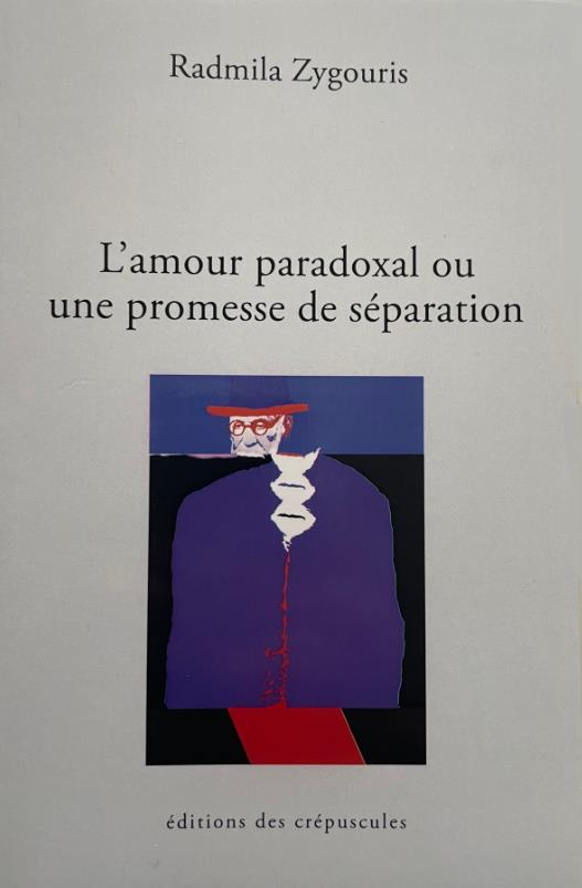 L'amour paradoxal ou une promesse de séparation