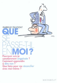 Que se passe-t-il en moi ? / Mieux vivre ses émotions au quotidien