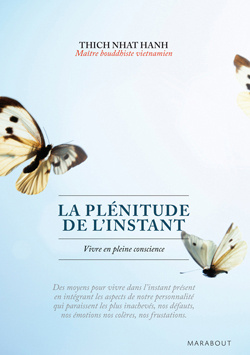 La plénitude de l'instant / Vivre en pleine conscience