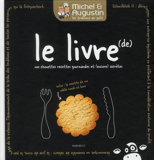 Michel et Augustin : le livre de nos chouettes recettes gourmandes (et encore) secrètes