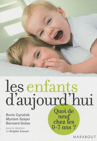 Les Enfants d'aujourd'hui / Quoi de neuf chez les 0-7 ans ?