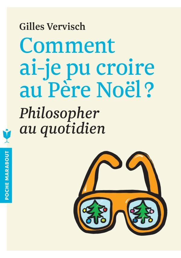 Comment ai-je pu croire au Père Noël