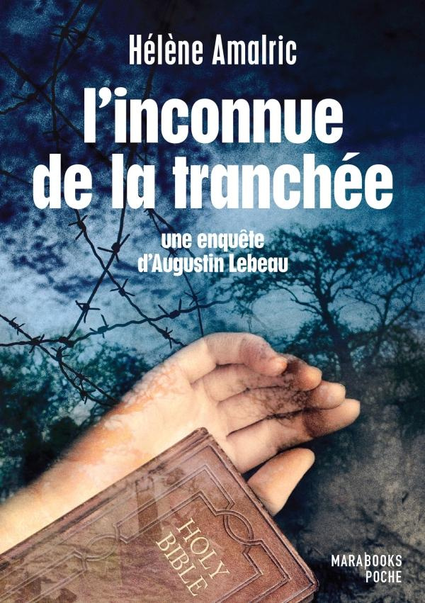 L'inconnue de la tranchée / Une enquête d'Augustin Lebeau