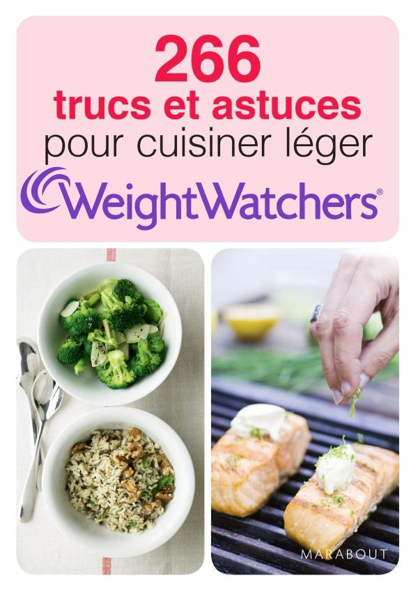 266 trucs et astuces pour cuisiner léger Weight Watchers