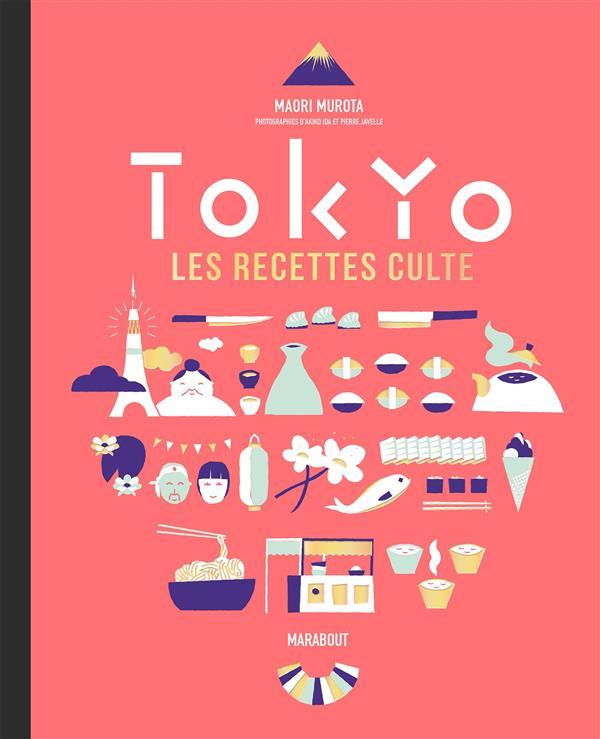 Tokyo - Les recettes cultes