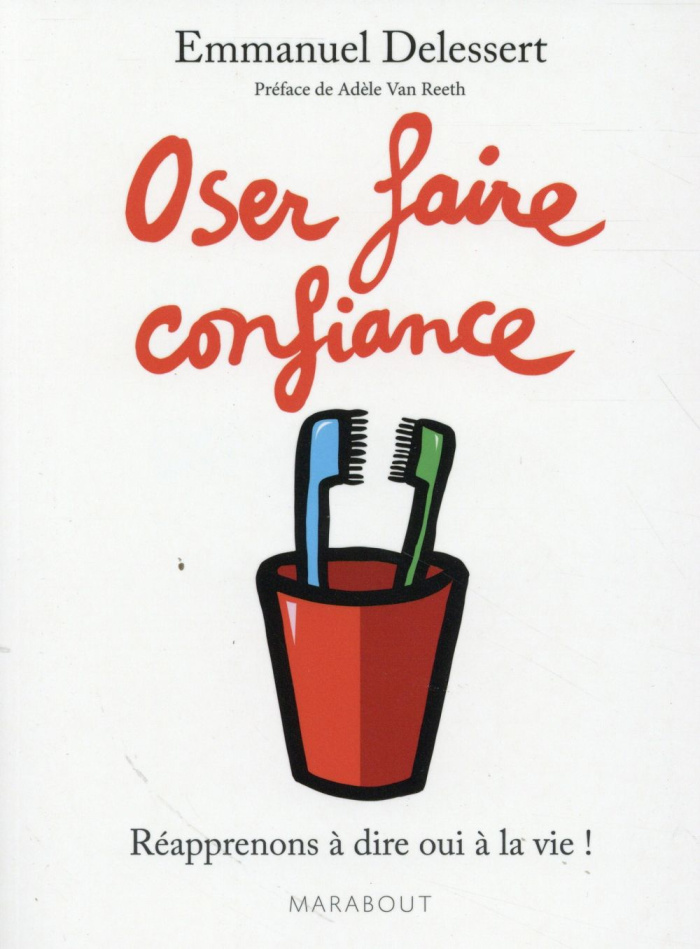 Oser faire confiance