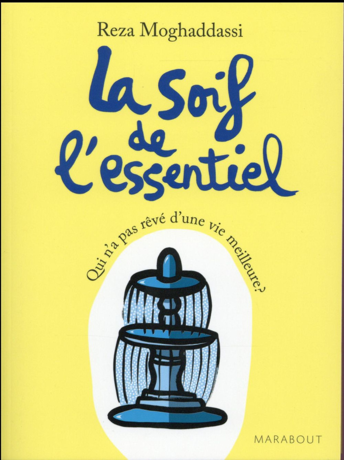 La soif de l'essentiel