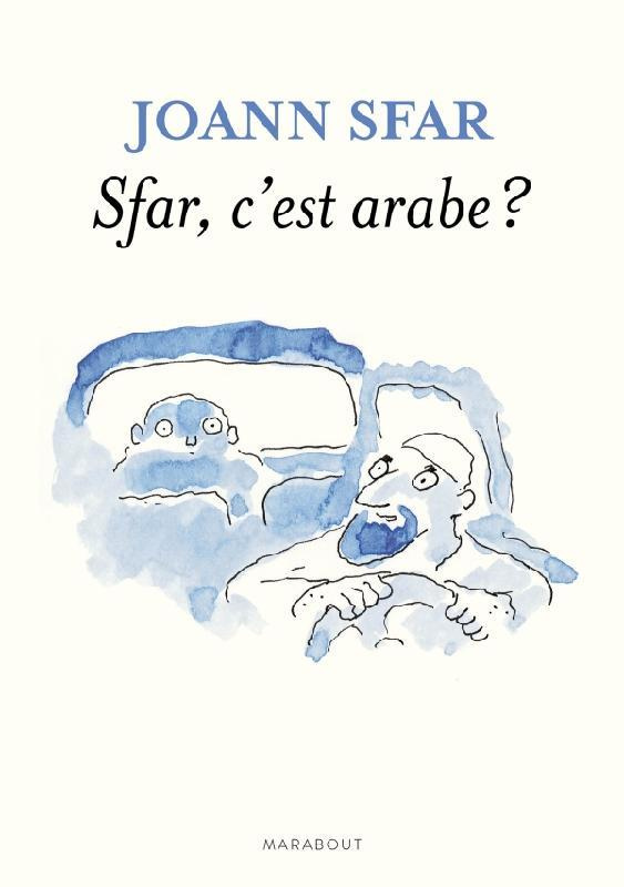 Les carnets de Joann Sfar : Sfar, c'est arabe ?