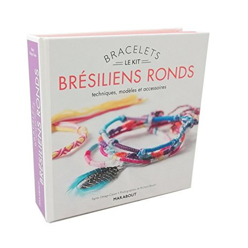 Bracelets brésiliens ronds. Techniques, modèles et accessoires. Avec 20 mètres de fils de coton mult