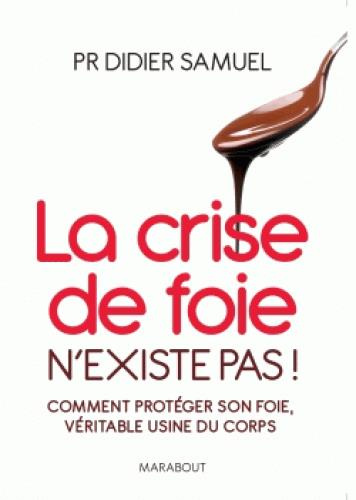 La crise de foie n'existe pas. Il est temps de connaître cet organe vital et d'en prendre soin