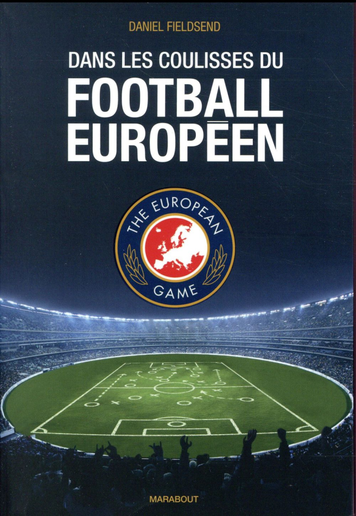 Dans les coulisses du football européen