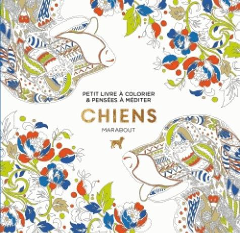 Chiens/Petit livre à colorier et pensées à méditer / Petit livre à colorier et pensées à méditer
