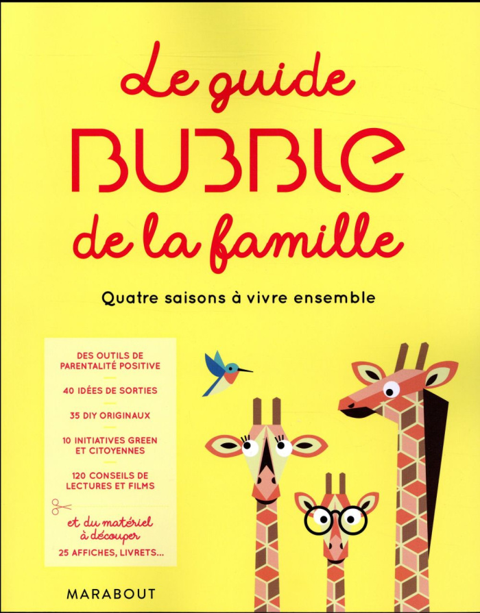 Le guide Bubble de la famille / Quatre saisons à vivre ensemble