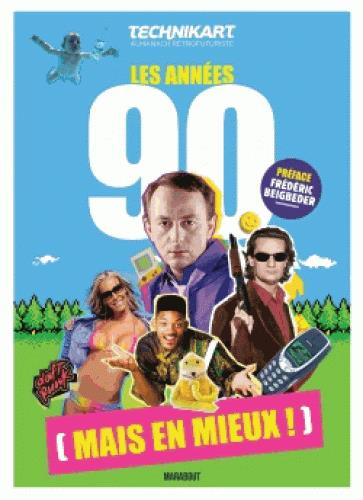Les années 90 (mais en mieux !)