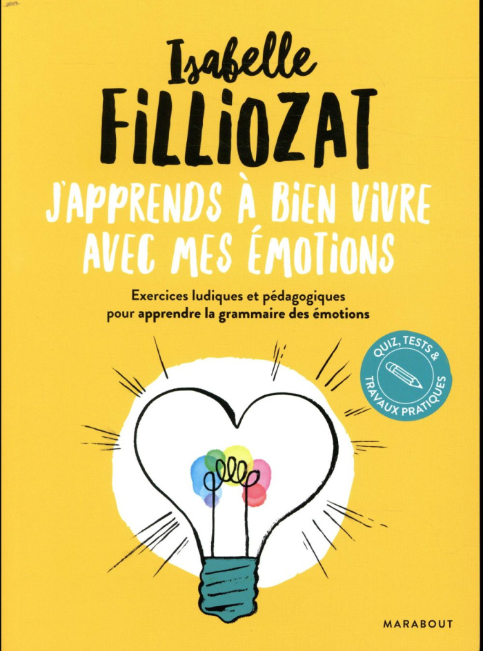 J'apprends à bien vivre avec mes émotions