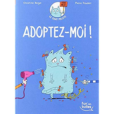 Le chat Pelote Tome 1 : Adoptez-moi !