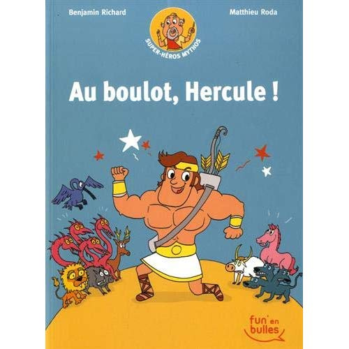 Super-Héros Mythos Tome 1 : Au boulot, Hercule !