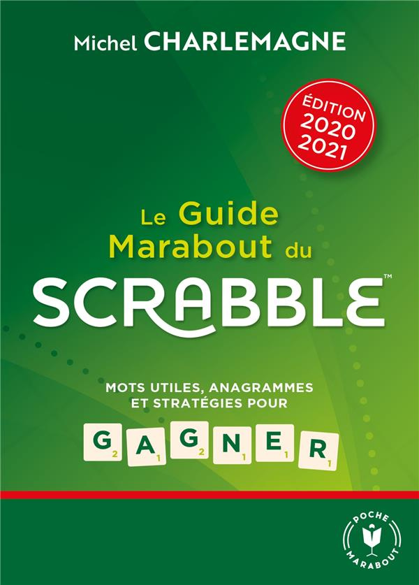 Le guide Marabout du Scrabble. Edition 2020-2021