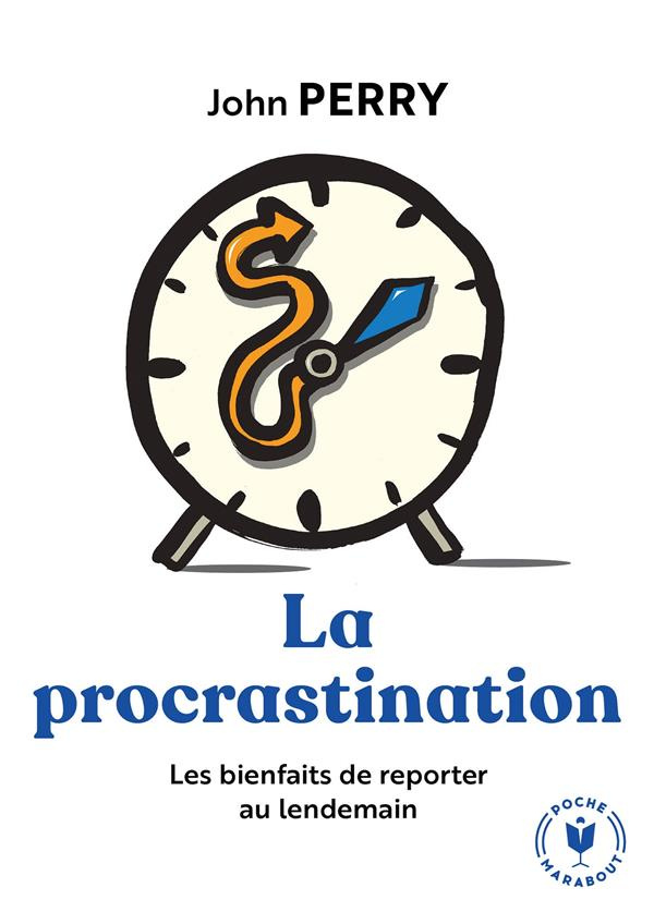 La procrastination. L'art de reporter au lendemain
